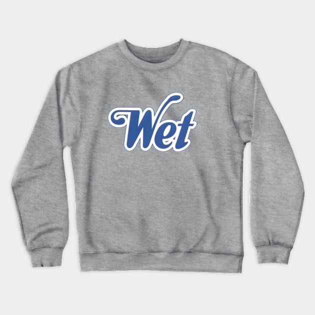 Wet Crewneck Sweatshirt by Paul L